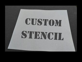 CUSTOM STENCILS
